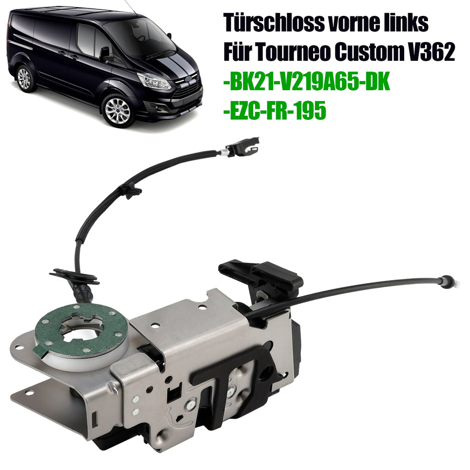 2012–2015 Ford Transit Tourneo Custom V362 Türschloss vorne links BK21-V219A65-DK
