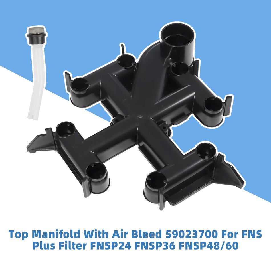 Oberer Verteiler mit Entlüftung 59023700 für FNS Plus Filter FNSP24 FNSP36 FNSP48