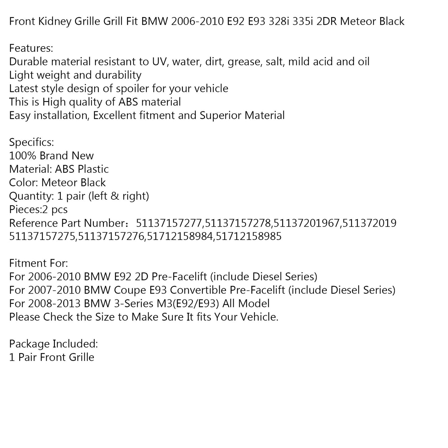 Grille de calandre avant pour BMW 2007-2010 E92 E93 328i 335i 2 portes Meteor Black Generic