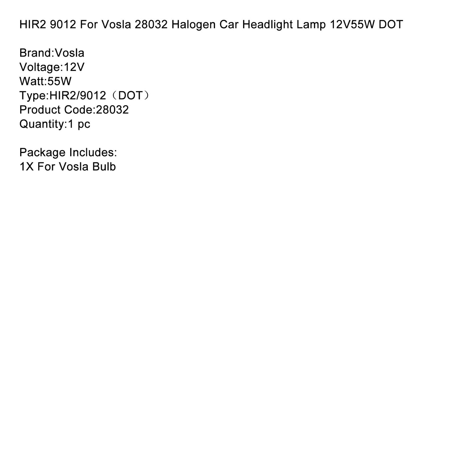 HIR2 9012 Für Vosla 28032 Halogen Autoscheinwerfer Lampe 12V55W DOT