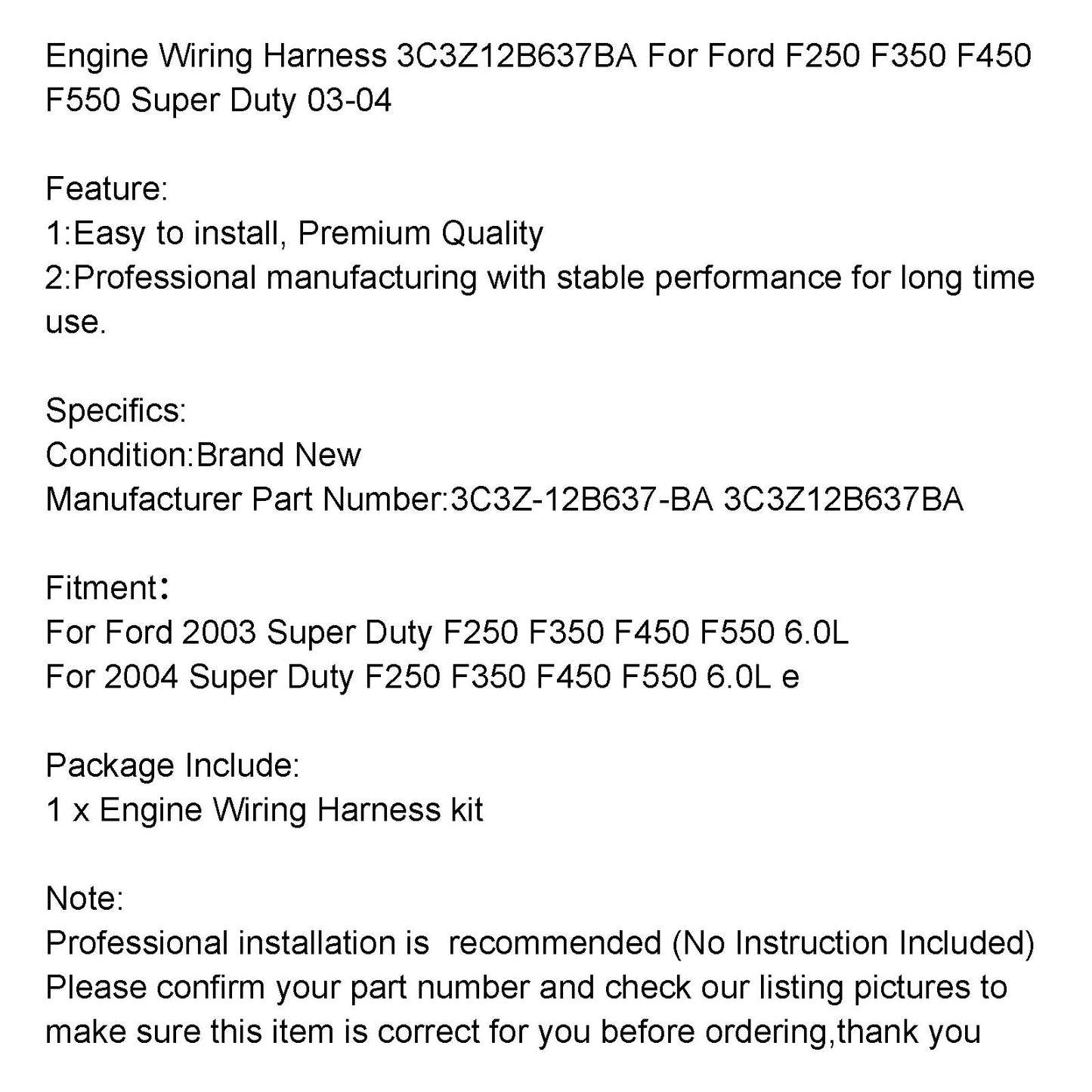 Ford 2003 Super Duty F250 F350 F450 F550 6.0L Faisceau de câblage moteur 3C3Z12B637BA Générique