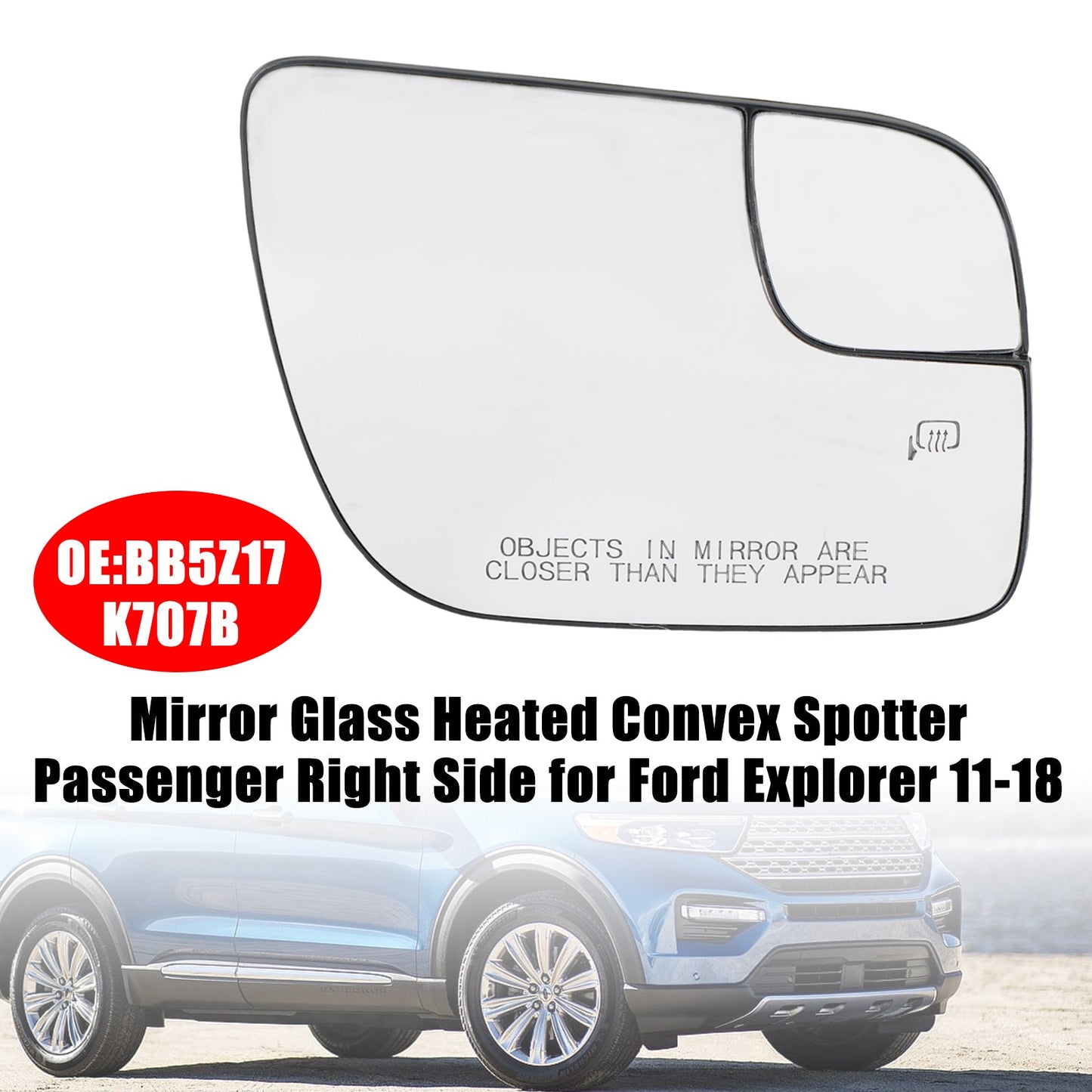 Ford Explorer 11-18 Miroir chauffant Convex Spotter côté passager droit pour