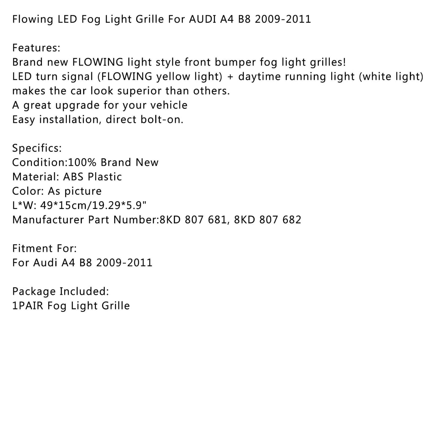 Fließender LED Waben-Mesh-Kühlergrill Nebel Lichtvergliedert Signal DRL für Audi A4 B8 09-11 Generic