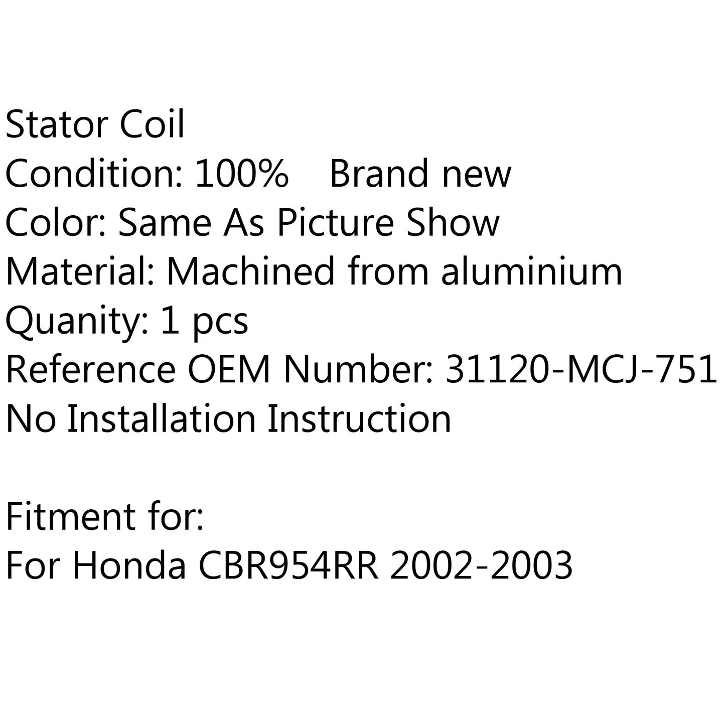 Generator Stator für Honda CBR900RR CBR954RR 2002 2003 Repl. # 31120-MCJ-751