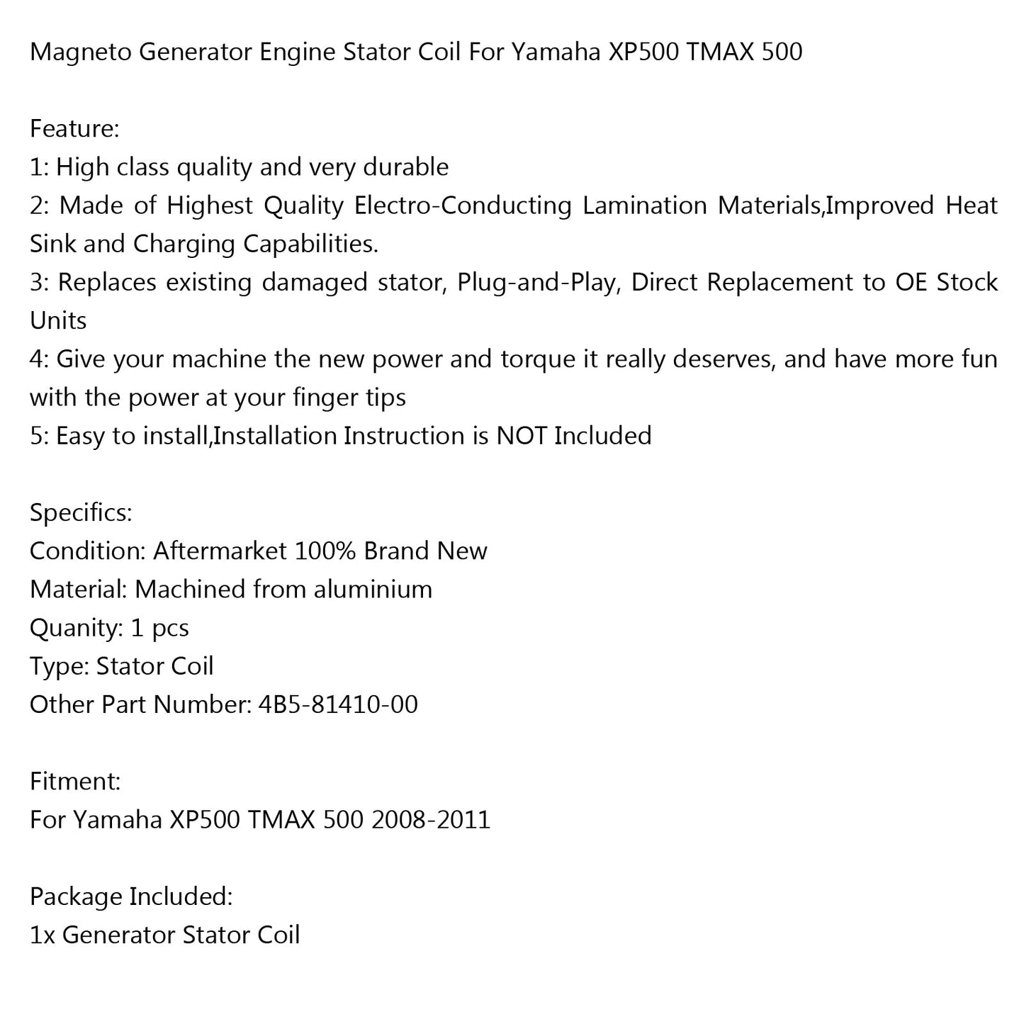 Generator Stator Coil 4B5-81410-00 für Yamaha XP500 TMAX 500 (08-11) Generikum