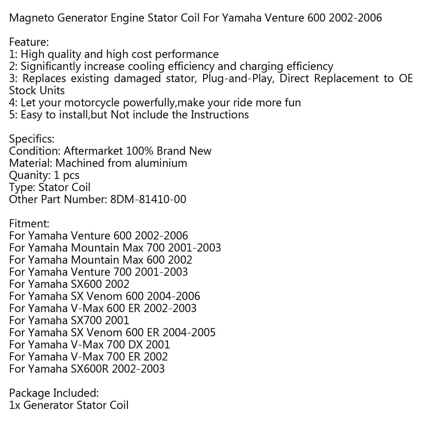 Generator Statorspule für Yamaha Venture 600 (02-06) SX600R (02-03) Generikum