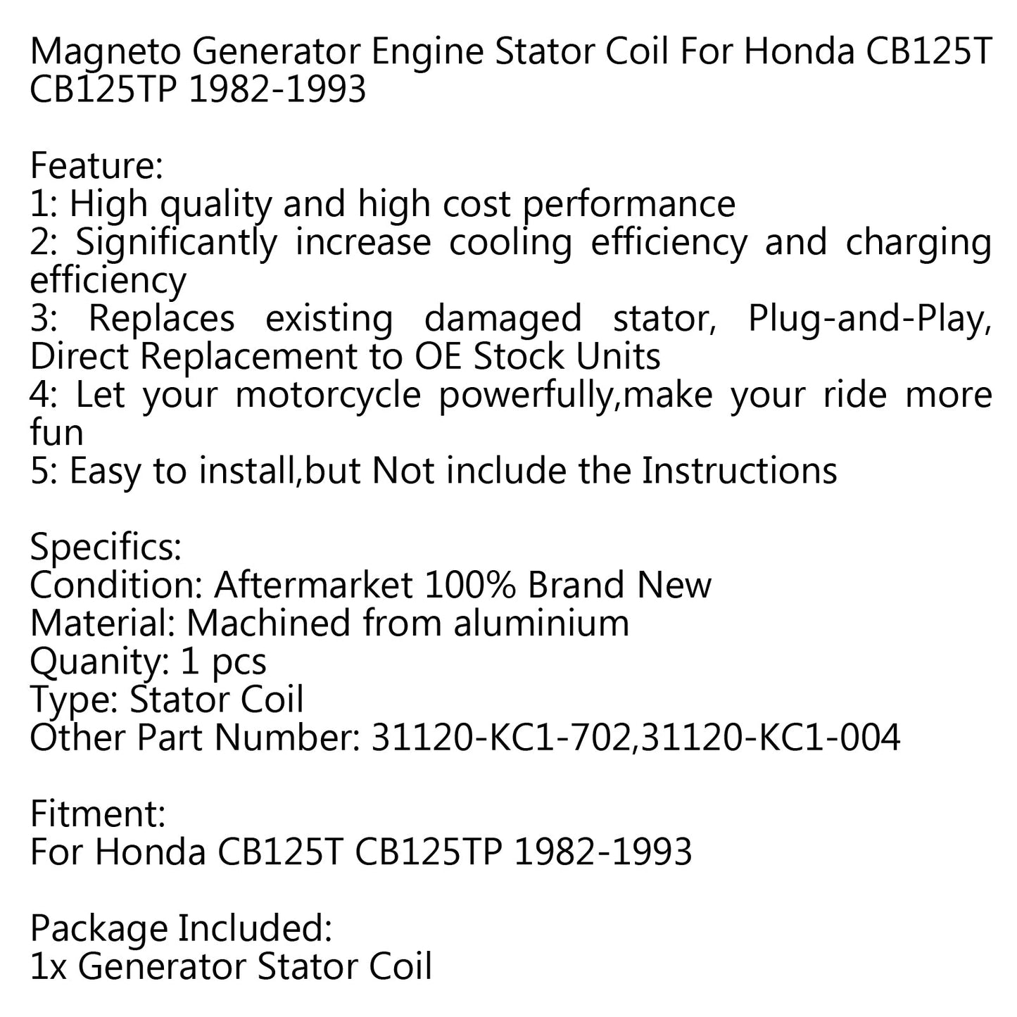 Generator Stator Coil 31120-KC1-004 für Honda CB125T CB125TP (82-1993) Generikum