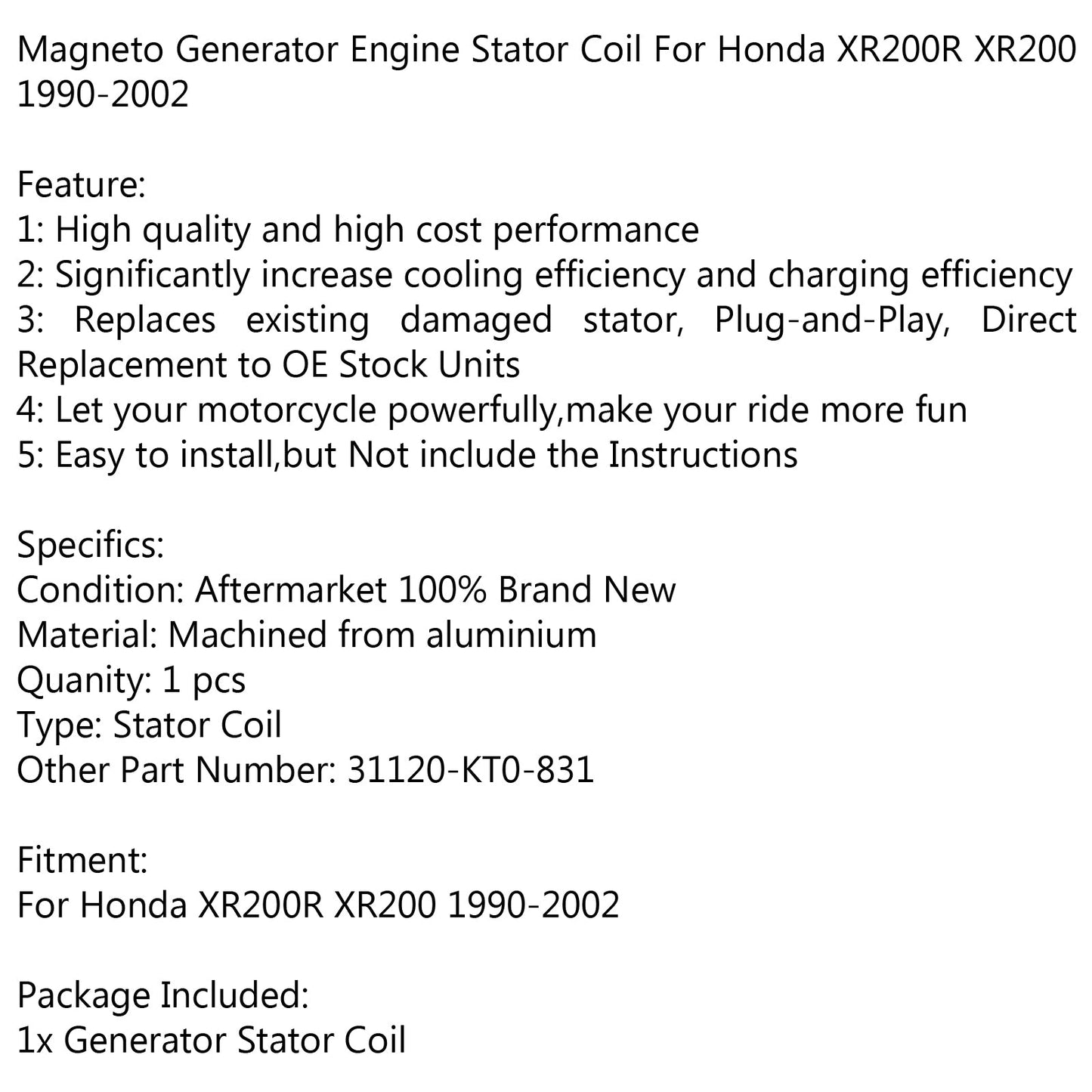 Bobine de stator de générateur 31120-KT0-831 pour Honda XR200R XR200 (90-2002) Générique
