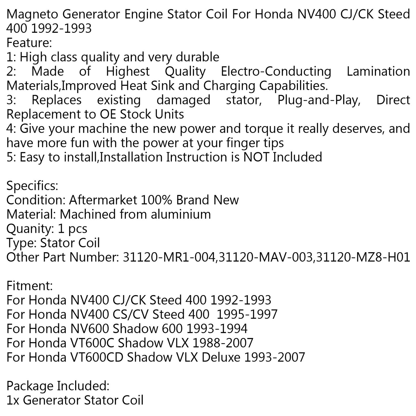 Generator Statorspule für Honda Nv600 Shadow 600 (93-94) VT600C Shadow VLX (88-07) Generikum