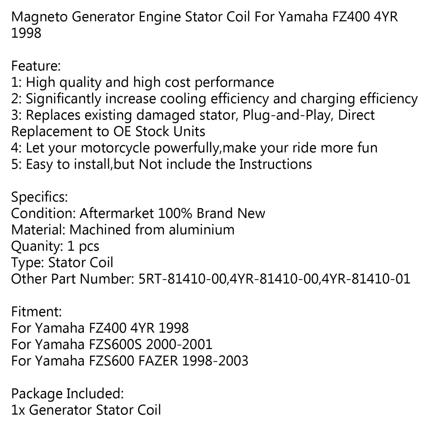 Generator Statorspule für Yamaha FZS600 Fazer (98-2003) FZS600S (00-01) Generikum