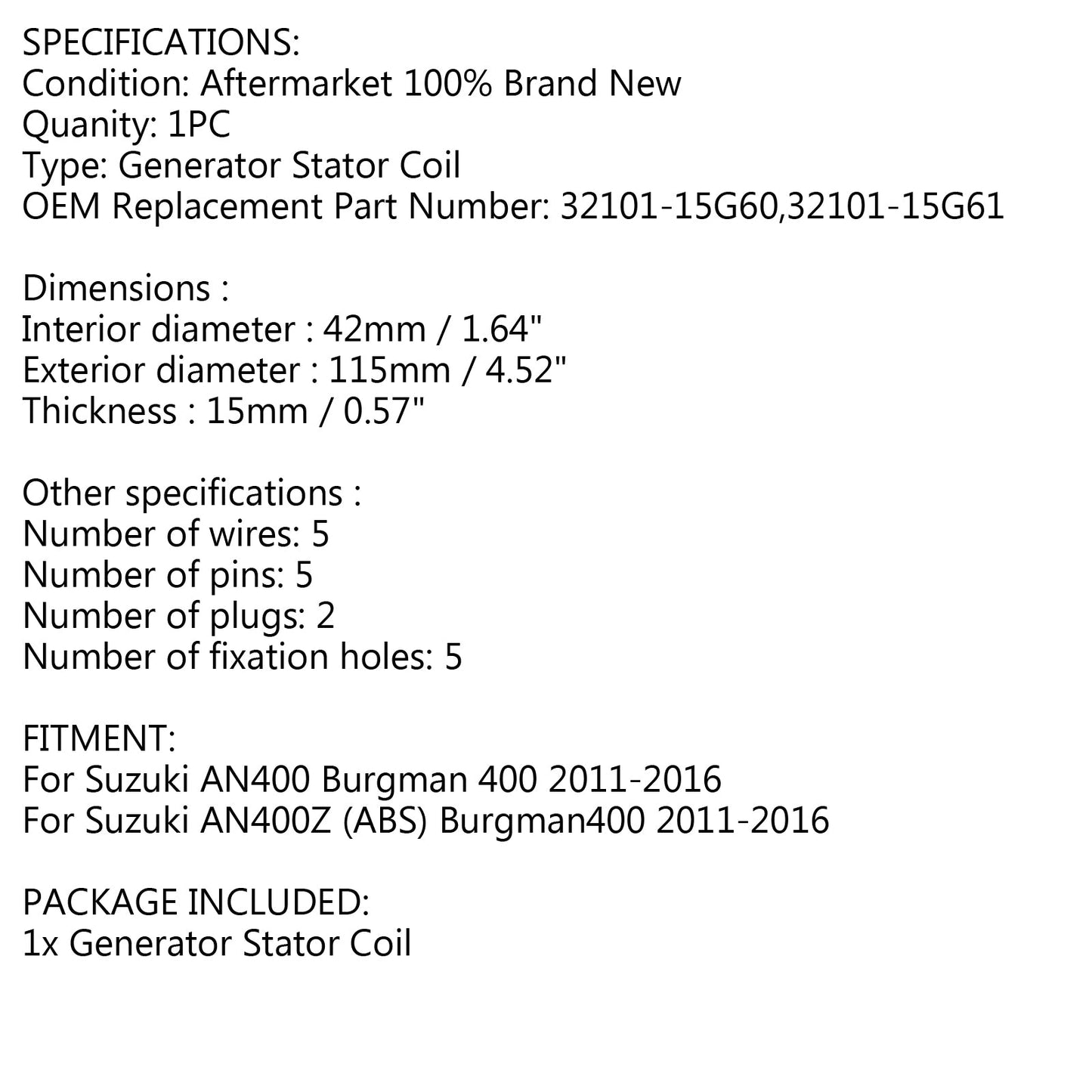 Stator d'alternateur pour Suzuki Burgman 400 AN400 AN400Z ABS 2011-2016 32101-15G61 générique