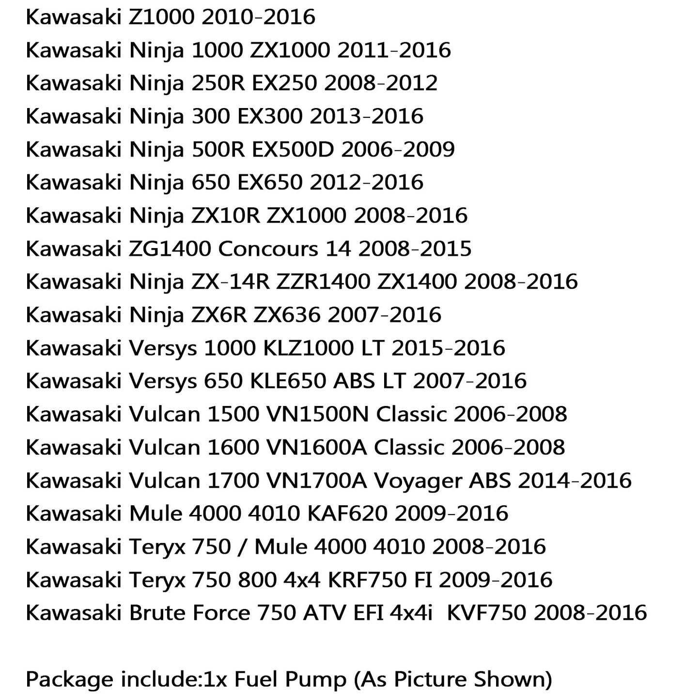 Kraftstoffpumpe für Kawasaki 49040-0020 KX Z1000 NINJA 300 650 500R ZX 14R 10R 6R 2010 Generic