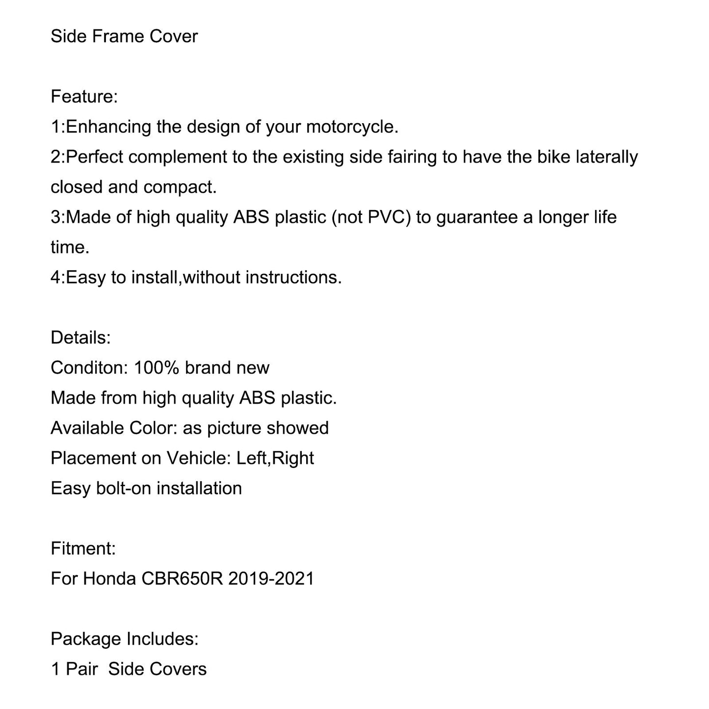 Seitenrahmen-Abdeckungsplattekleidungshauben für Honda CBR650R 2019-2021 Generika